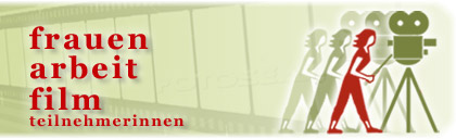 Frauen Arbeit Film Teilnehmerinnen